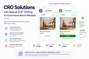 CRO Solutions with Robust A/B Testing for Ecommerce Brand Websites